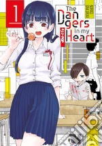 The dangers in my heart. Vol. 1 libro