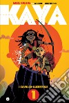 Kaya. Vol. 1: I cavalca-lucertole libro di Craig Wes