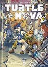 Turtle & Nova. Vol. 1 libro