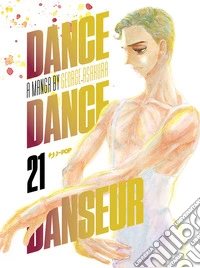 Dance dance danseur. Vol. 21
