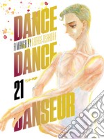 Dance dance danseur. Vol. 21 libro