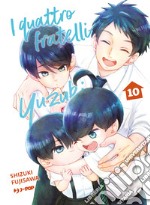 I quattro fratelli Yuzuki. Vol. 10 libro