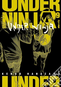 Under ninja. Vol. 9