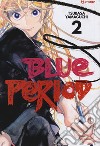 Blue period. Vol. 2 libro