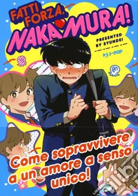Fatti forza, Nakamura! libro