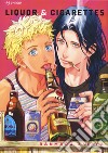 Liquor & cigarettes libro di Zariya Ranmaru