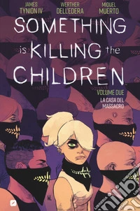 Something is killing the children. Vol. 2: La casa del massacro libro
