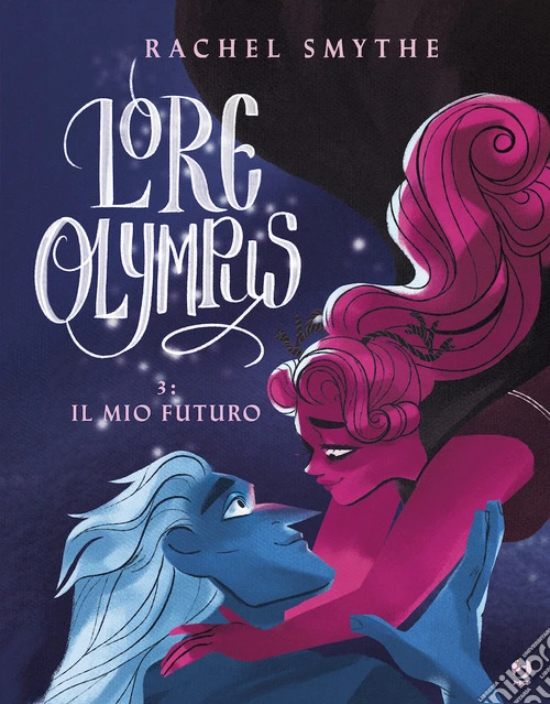 Lore olympus. Vol. 3: Il mio futuro