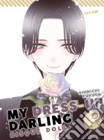 My dress up darling. Bisque doll. Ediz. deluxe. Con Illustration book. Vol. 8 libro