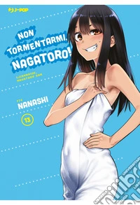 Non tormentarmi, Nagatoro!. Vol. 13 libro