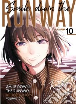 Smile down the runway. Vol. 10 libro