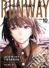 Smile down the runway. Vol. 10 libro di Inoya Kotoba