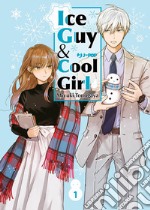 Ice guy & cool girl. Vol. 1 libro