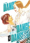Dance dance danseur. Vol. 13 libro di Asakura George
