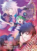 The rising of the shield hero. Vol. 21 libro