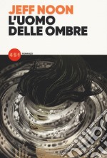 L'uomo delle ombre