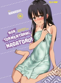 Non tormentarmi, Nagatoro!. Vol. 15 libro