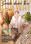 Smile down the runway. Vol. 13 libro di Inoya Kotoba