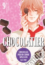 Chocolatier. Cioccolata per un cuore spezzato. Vol. 9 libro