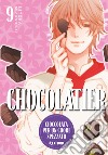 Chocolatier. Cioccolata per un cuore spezzato. Vol. 9 libro