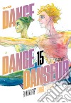 Dance dance danseur. Vol. 15 libro