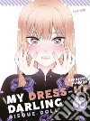 My dress up darling. Bisque doll. Vol. 10 libro