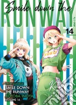 Smile down the runway. Vol. 14 libro