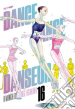 Dance dance danseur. Vol. 16 libro