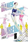Dance dance danseur. Vol. 16 libro di Asakura George