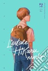 L'estate in cui Hikaru è morto. Vol. 2 libro di Ren Mokumoku