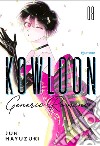 Kowloon Generic Romance. Vol. 8 libro di Mayuzuki Jun