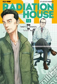 Radiation house. Vol. 13 libro