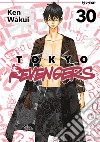 Tokyo revengers. Vol. 30 libro di Wakui Ken