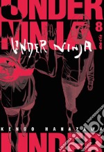 Under ninja. Vol. 8 libro