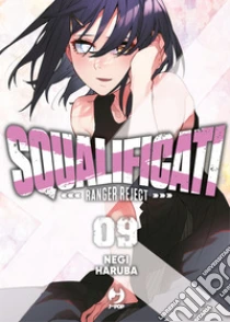 Squalificati. Ranger reject. Vol. 9