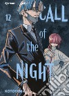 Call of the night. Vol. 12 libro di Kotoyama