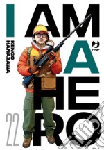 I am a hero. Nuova ediz.. Vol. 22 libro