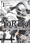 Yorha: assalto a Pearl Harbor. Una storia di NieR:automata. Vol. 1 libro