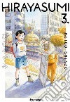 Hirayasumi. Vol. 3 libro di Shinzo Keigo