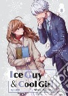 Ice guy & cool girl. Vol. 8 libro di Tonogaya Miyuki