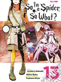 So I'm a spider, so what?. Vol. 13 libro
