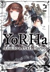 Yorha: assalto a Pearl Harbor. Una storia di NieR:automata. Vol. 2 libro