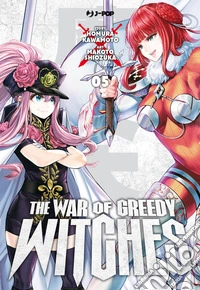 The war of greedy witches. Vol. 5 libro