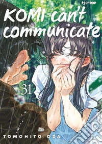 Komi can't communicate. Vol. 31 libro