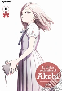 La divisa scolastica di Akebi. Vol. 11 libro