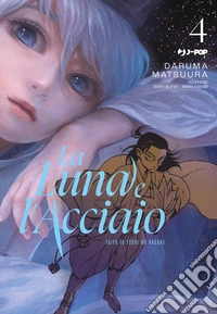 La luna e l'acciaio. Vol. 4 libro