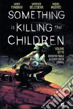 Something is killing the children. Vol. 7: Scontro finale all'Easy Creek Corral