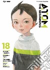 Atom. The beginning. Vol. 18 libro di Tezuka Osamu Yuki Masami