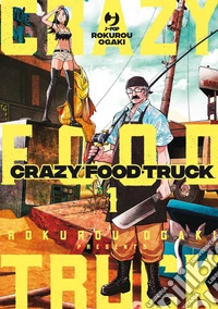 Crazy food truck. Vol. 1 libro