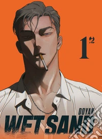 Wet sand. Vol. 1
